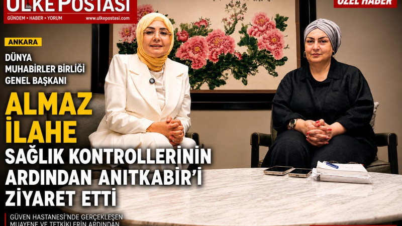 Dünya Muhabirler Birliği Genel Başkanı Almaz İlahe , Ankara'da Sağlık Kontrollerinin Ardından Anıtkabir'i Ziyaret Ett