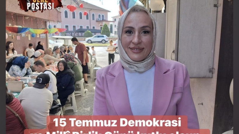 Engelliler ve Yardımlaşma Derneği Başkanı Aslı Çam’dan 15 Temmuz Demokrasi ve Millî Birlik Günü Mesajı