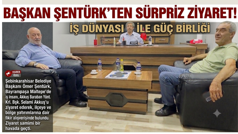 Şebinkarahisar’dan İş Dünyasına Ziyaret! 