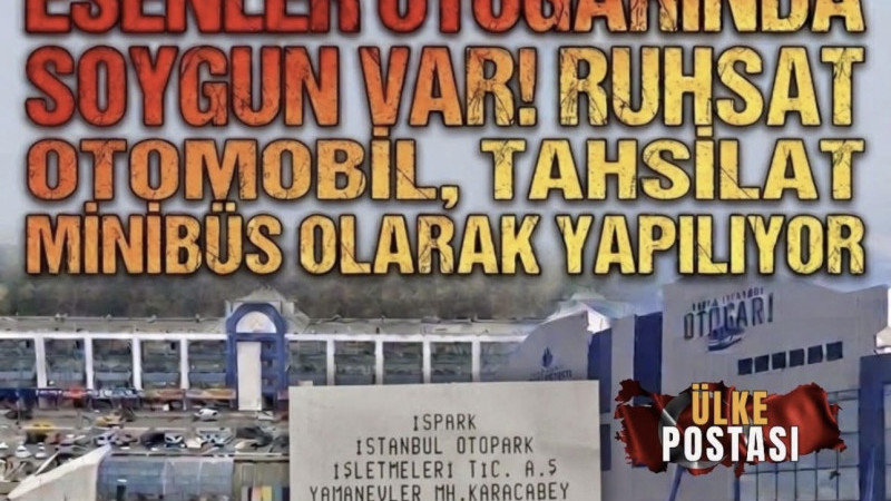 ESENLER OTOGARINDA SOYGUN VAR..!!! RUHSATTA OTOMOBİL, OTOGARDA MİNİBÜS: ESENLER’DE SÜRÜCÜLERE MÜKERRER TARİFE HAKSIZLIĞI!