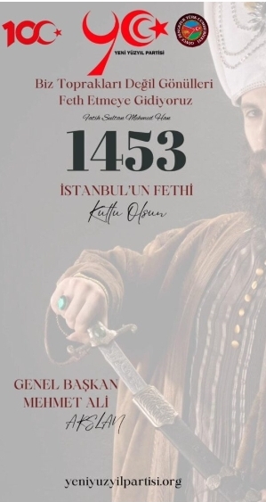 FETHİN 571+1453=2024. YILINDA BU ASRIN FATİHLERİNE SELAM OLSUN