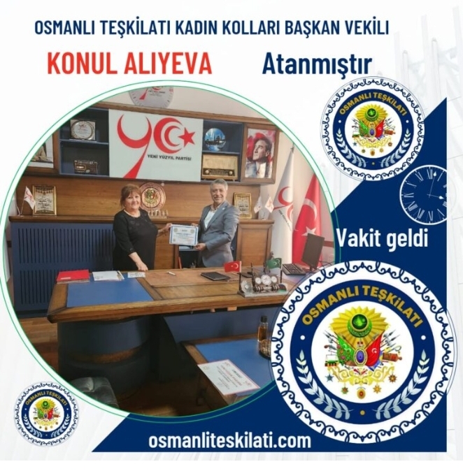 Osmanlı Teşkilatı Kadın Kolları Başkan Vekilliğine Gönül Aliyeva Atandı
