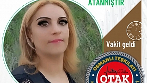 Osmanlı Teşkilatı Arama Kurtarma Faaliyetleri Elazığ İl Başkanlığına Ayfer Koç Atandı.