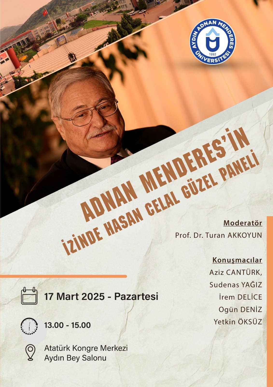 ADNAN MENDERES'İN İZİNDE HASAN CELAL GÜZEL  KONUSU GENÇLERİN KADRAJINDA